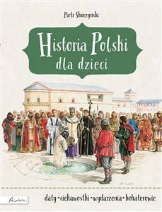 Picture of Historia Polski dla dzieci