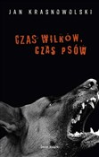 Czas wilkó... - Jan Krasnowolski -  books from Poland