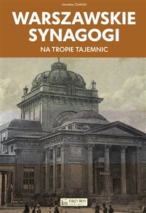 Obrazek Warszawskie synagogi Na tropie tajemnic