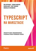TypeScript... - Ben Grynhaus, Jordan Hudgens, Rayon Hunte -  books in polish 