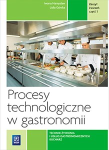 Obrazek Procesy technologiczne w gastronomii Zeszyt ćwiczeń Część 1 Kwalifikacja T.6