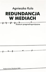 Picture of Redundancja w mediach Studium pragmalingwistyczne