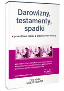 Picture of Darowizny, testamenty, spadki Prawidłwoe zapisy, przykładowe wzory