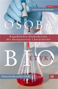 Picture of Osoba i bioetyka. Zagadnienia biomedyczne