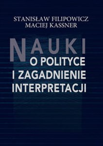 Picture of Nauki o polityce i zagadnienie interpretacji