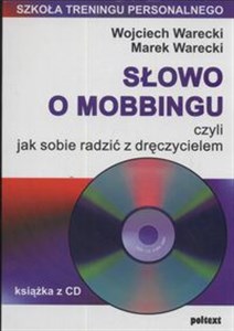Obrazek Słowo o mobbingu + CD czyli jak sobie radzić  z dręczycielem