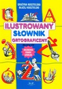 polish book : Ilustrowan... - Grażyna Kusztelska, Błażej Kusztelski