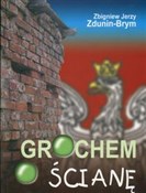 Grochem o ... - Zbigniew Jerzy Zdunin-Brym -  Polish Bookstore 