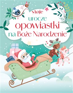 Picture of Moje urocze opowiastki na Boże Narodzenie