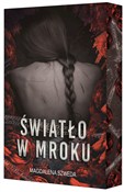 Polska książka : Światło w ... - Magdalena Szweda