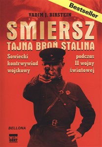 Picture of Smiersz Tajna broń Stalina Sowiecki kontrwywiad podczas II wojny światowej