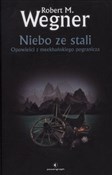 Niebo ze s... - Robert M. Wegner -  Polish Bookstore 