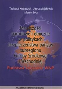 Picture of Mniejszości narodowe i etniczne w politykach bezpieczeństwa państw subregionu Europy Środkowej i Wschodniej