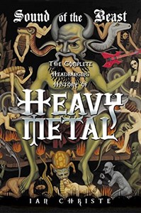 Picture of Sound of the Beast: The Complete Headbanging History of Heavy Metal