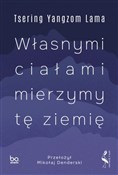 Polska książka : Własnymi c... - Tsering Yangzom Lama