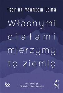 Picture of Własnymi ciałami mierzymy tę ziemię