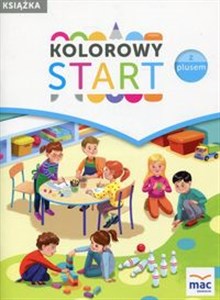 Obrazek Kolorowy start z plusem Książka Roczne przygotowanie przedszkolne