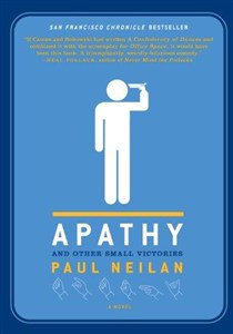 Picture of Paul Neilan - Apathy and Other Small Victories
