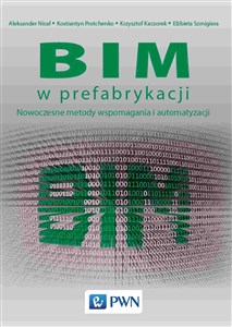 Picture of BIM w prefabrykacji Nowoczesne metody wspomagania i automatyzacji
