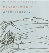 Poszukiwan... - Mirosław Orzechowski -  foreign books in polish 