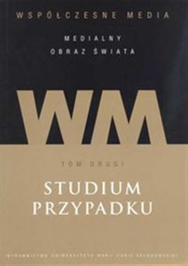Picture of Współczesne media medialny obraz świata t2 Studium przypadku