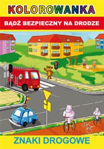 Picture of Kolorowanka Bądź bezpieczny na drodze Znaki drogowe