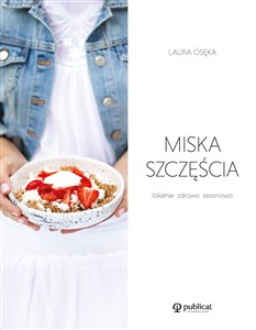 Picture of Miska szczęścia Lokalnie, zdrowo, sezonowo