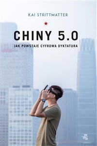 Picture of Chiny 5.0 Jak powstaje cyfrowa dyktatura