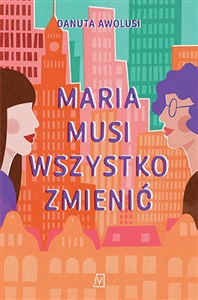 Obrazek Maria musi wszystko zmienić