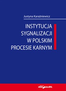 Picture of Instytucja sygnalizacji w polskim procesie karnym