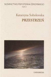 Picture of Słownictwo pism S. Żeromskiego t.2 Przestrzeń