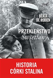 Obrazek Przekleństwo Swietłany Historia córki Stalina