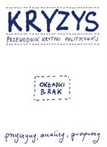 Obrazek Kryzys Przewodnik Krytyki Politycznej przyczyny, analizy, prognozy