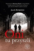 polish book : Oni tu prz... - Jacek Kiełpiński