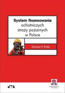 Picture of System finansowania ochotniczych straży pożarnych w Polsce