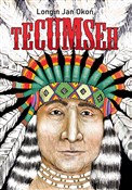Tecumseh - Jan Okoń Longin -  foreign books in polish 