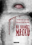 Na krawędz... - Tomasz Jacek Graczykowski -  Polish Bookstore 