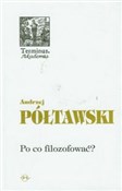 Po co filo... - Andrzej Półtawski -  foreign books in polish 