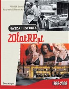 Obrazek Nasza historia 20 lat RP.pl