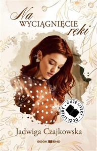 Picture of Na wyciągnięcie ręki (Duże Litery)