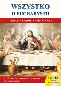 Picture of Wszystko o Eucharystii Biblia Tradycja Praktyka