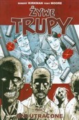 Polska książka : Żywe trupy... - Robert Kirkman, Tony Moore