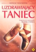 Uzdrawiają... - Mateusz Wiszniewski -  books from Poland