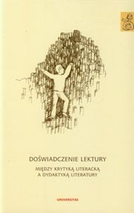 Picture of Doświadczenie lektury Między krytyką literacką a dydaktyką literatury