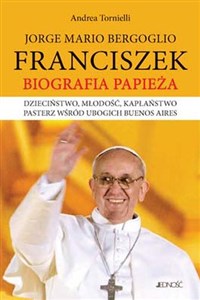 Obrazek Jorge Mario Bergoglio Franciszek Biografia Papieża Dzieciństwo, młodość, kapłaństwo pasterz wśród ubogich Buenos Aires
