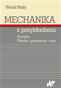 Mechanika ... - Witold Biały -  Książka z wysyłką do UK