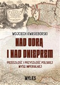 Nad Odrą i... - Wojciech Kwasieborski -  books in polish 