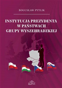 Picture of Instytucja prezydenta w państwach Grupy Wyszehradzkiej
