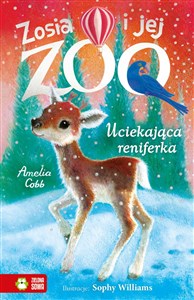 Picture of Zosia i jej zoo Uciekająca reniferka