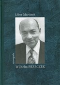 Książka : Wilhelm Pr... - Libor Martinek